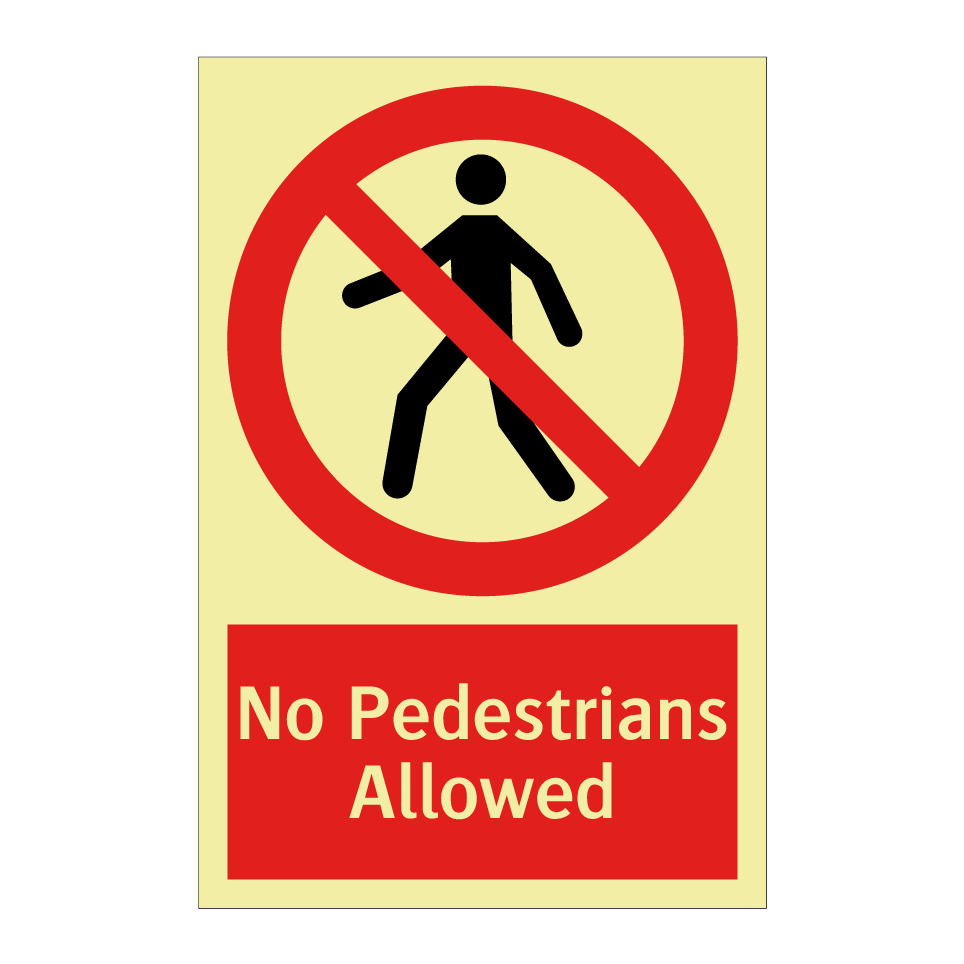 No Pedestrians Allowed
