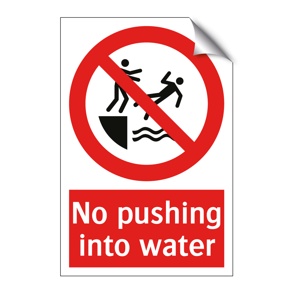 No pushing into water