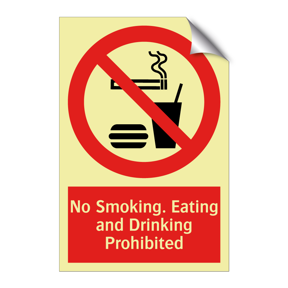 No Smoking. Eating and Drinking Prohibited