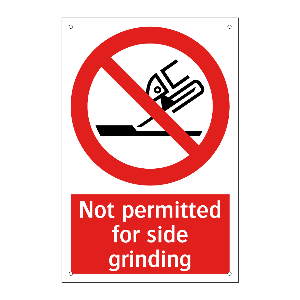Not permitted for side grinding