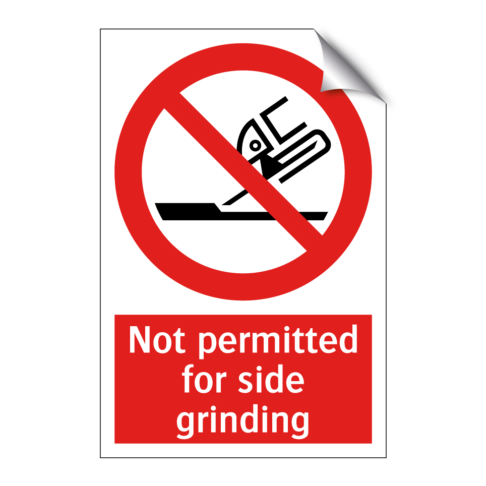 Not permitted for side grinding
