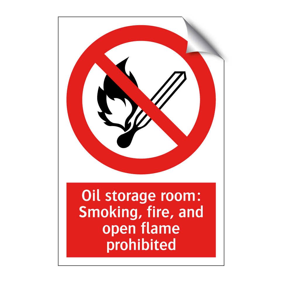 Oil storage room: Smoking, fire, and open flame prohibited