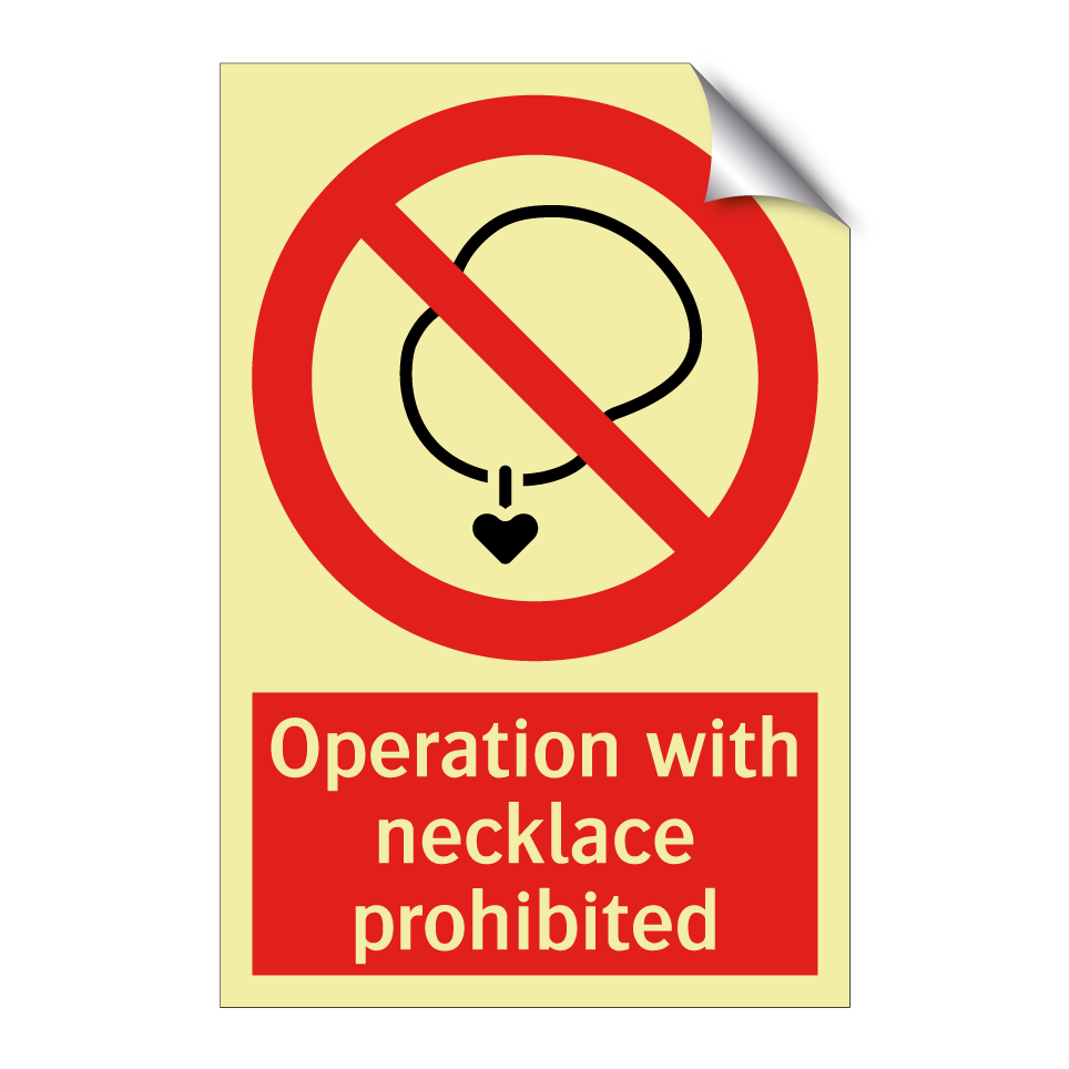 Operation with necklace prohibited
