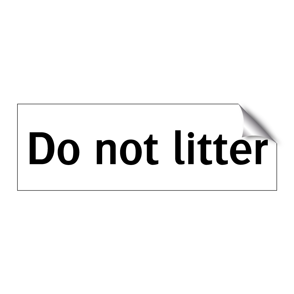 Do not litter