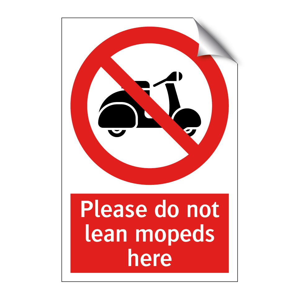Please do not lean mopeds here