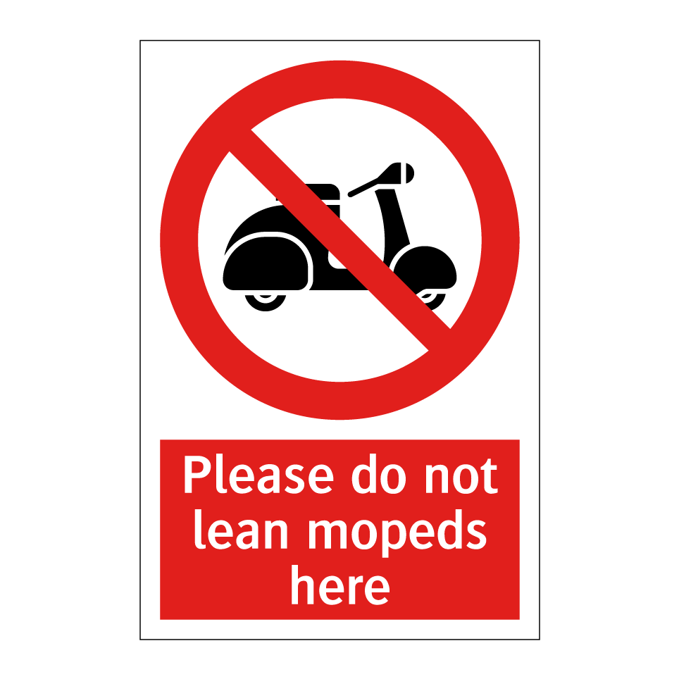 Please do not lean mopeds here