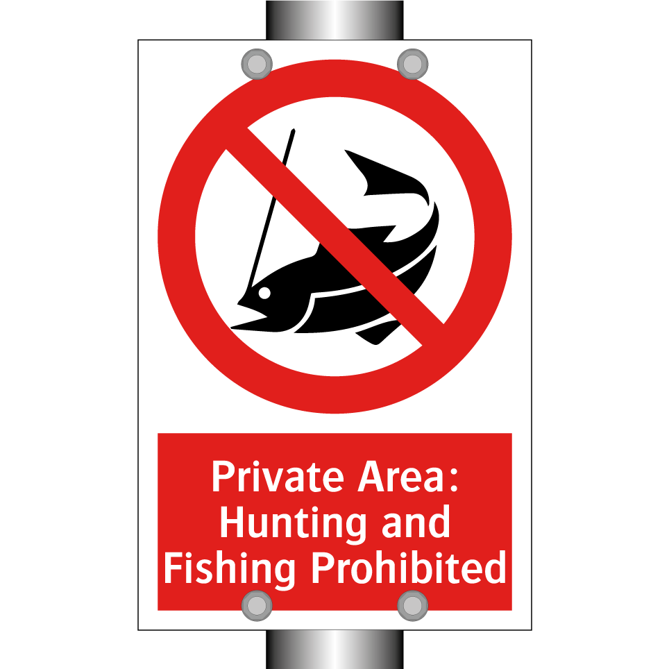 Private Area: Hunting and Fishing Prohibited
