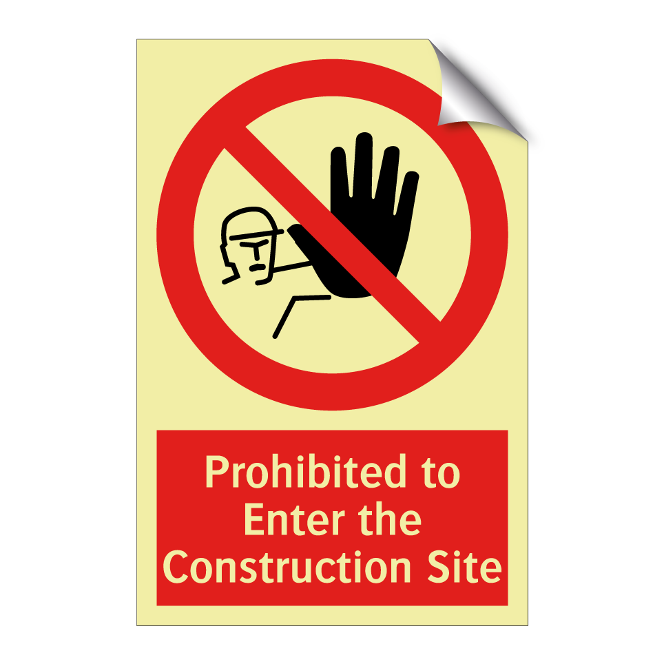 Prohibited to Enter the Construction Site
