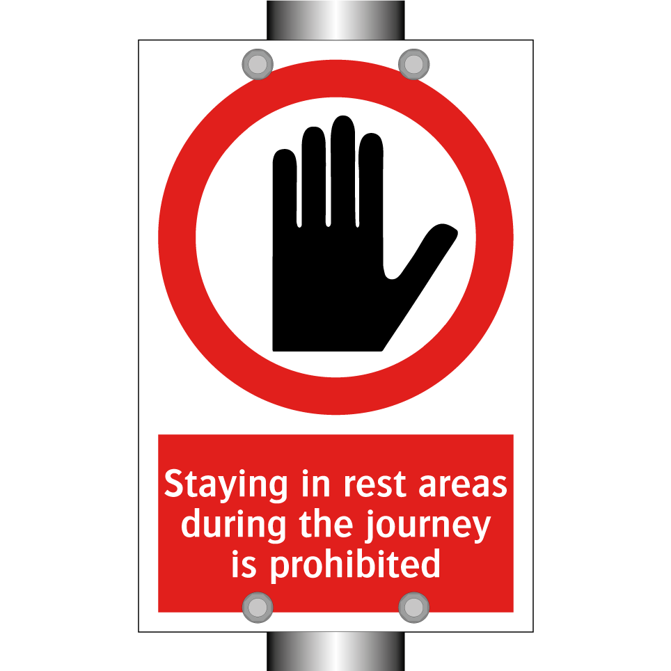 Staying in rest areas during the journey is prohibited