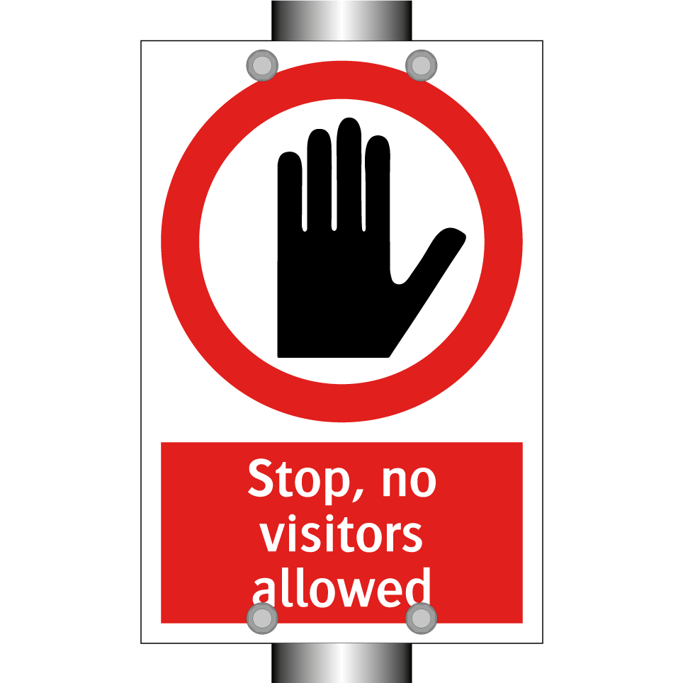 Stop, no visitors allowed