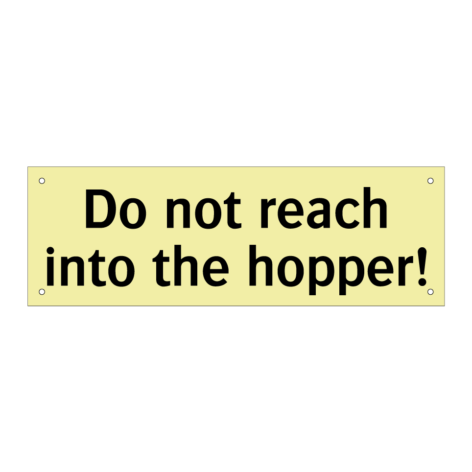 Do not reach into the hopper!