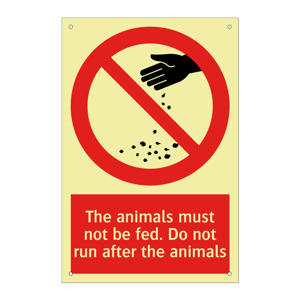 The animals must not be fed. Do not run after the animals