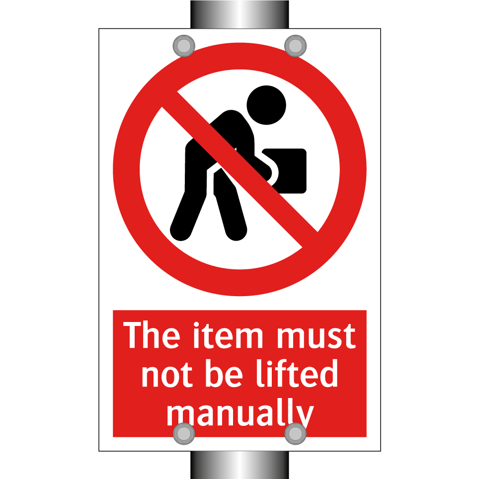 The item must not be lifted manually