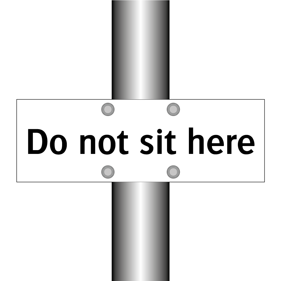 Do not sit here