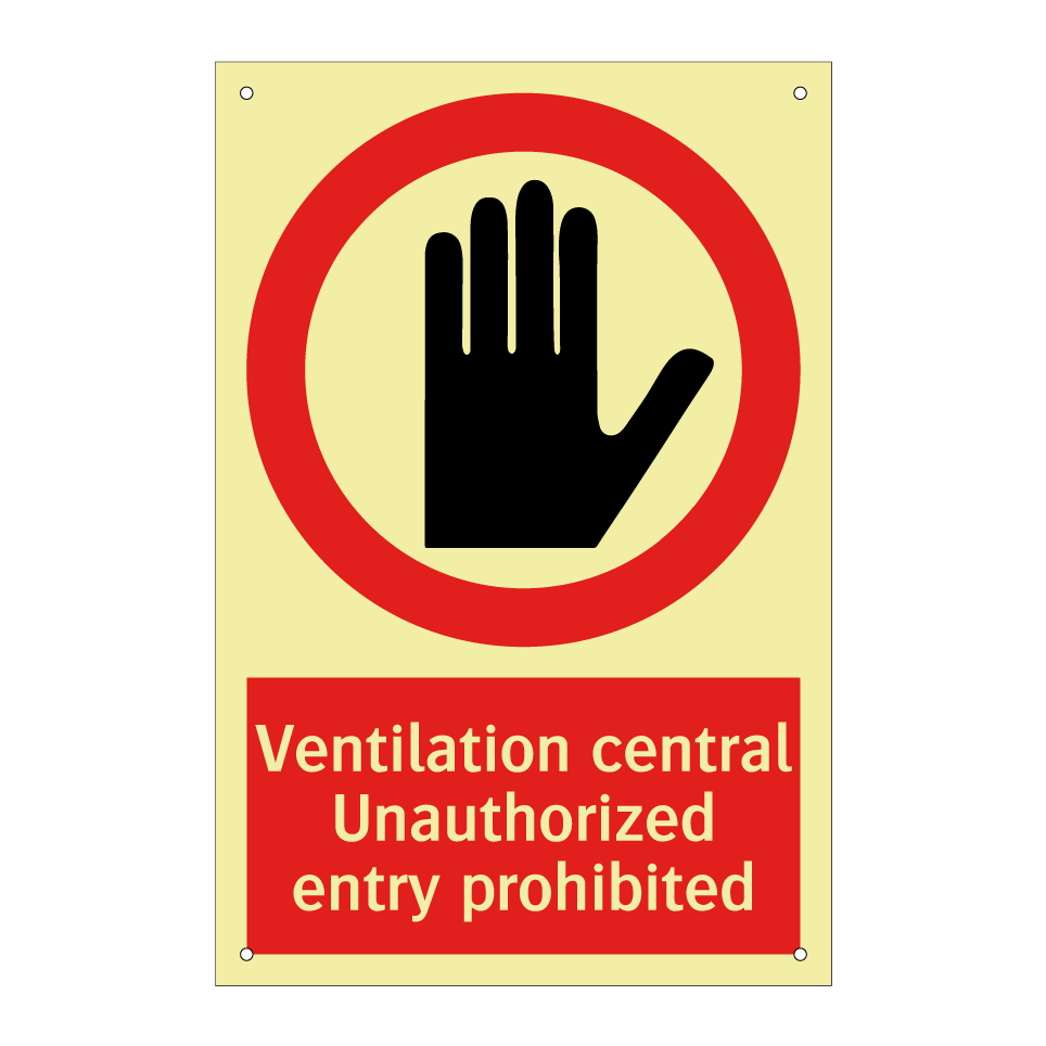 Ventilation central Unauthorized entry prohibited