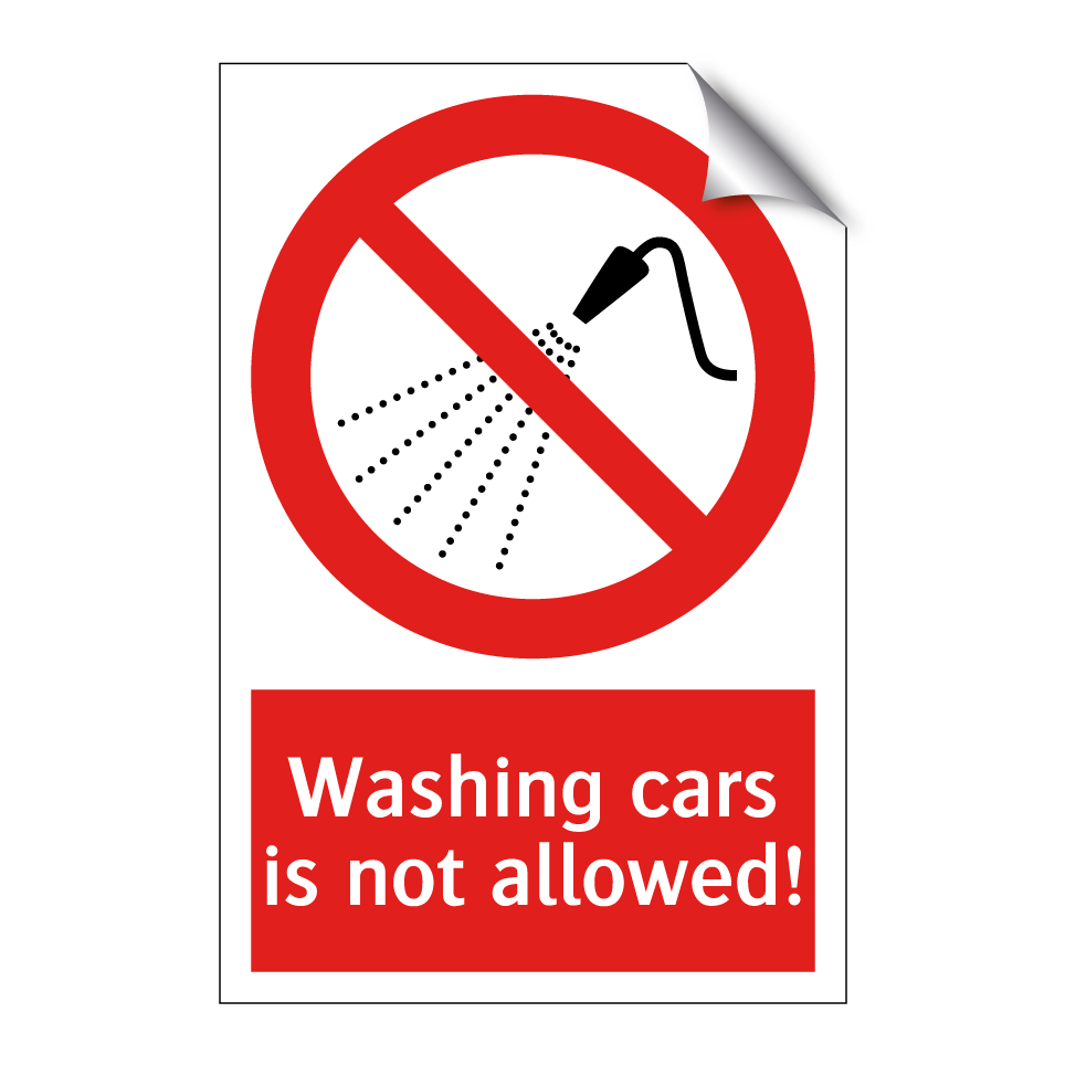Washing cars is not allowed!