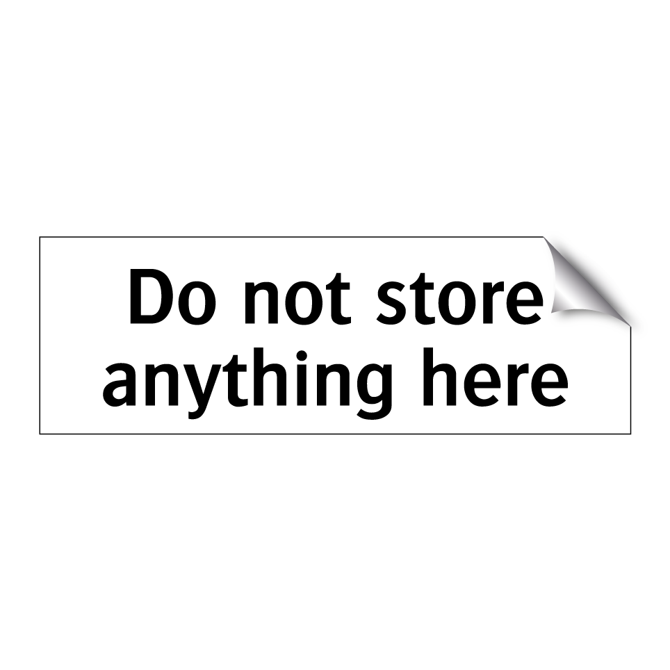 Do not store anything here