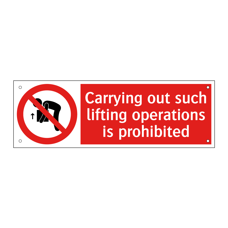 Carrying out such lifting operations is prohibited