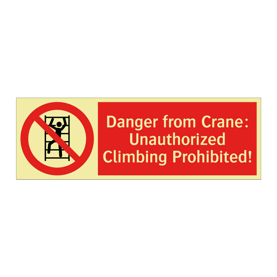 Danger from Crane: Unauthorized Climbing Prohibited!