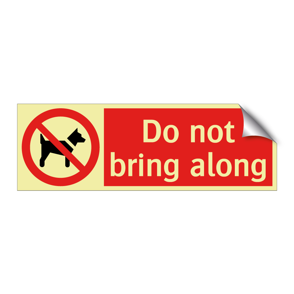 Do not bring along