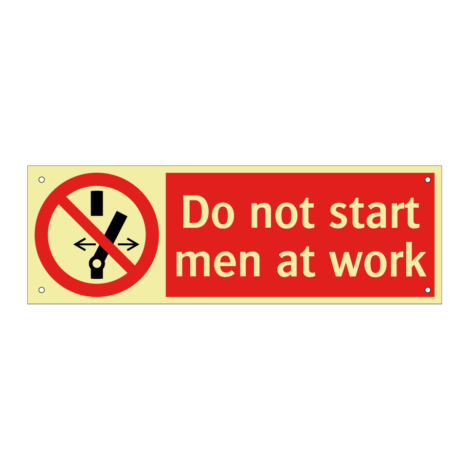 Do not start men at work