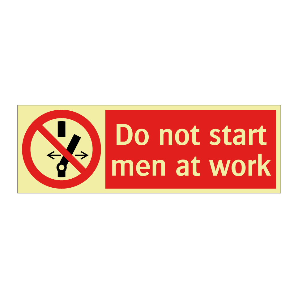 Do not start men at work