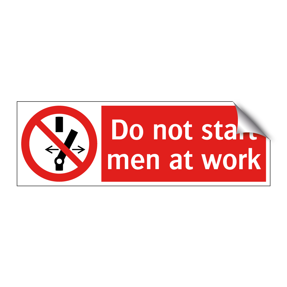 Do not start men at work