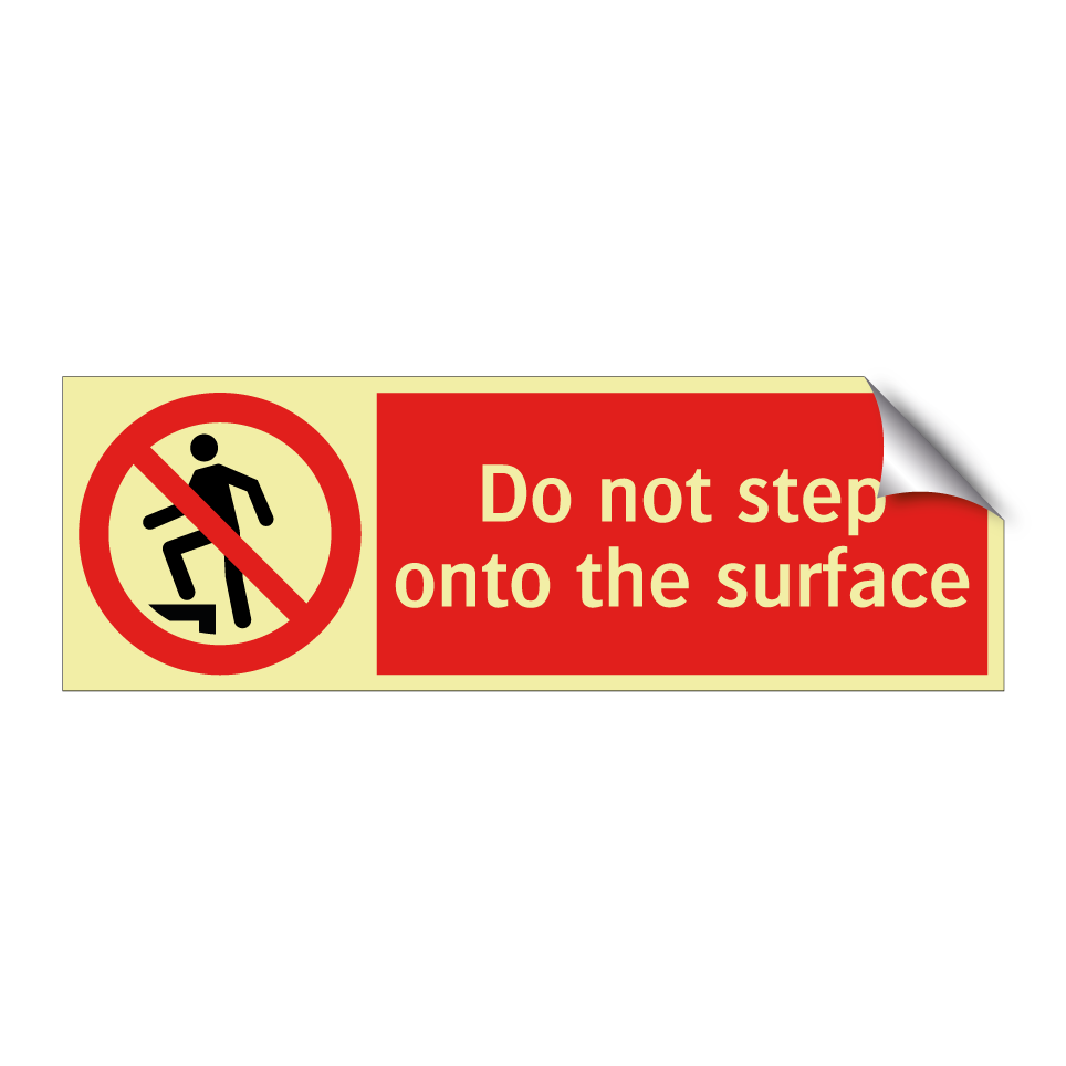 Do not step onto the surface
