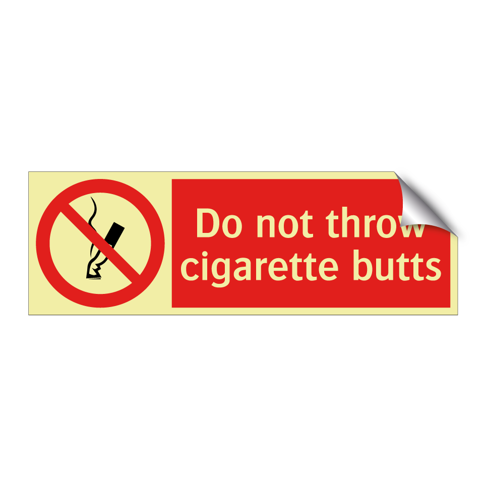 Do not throw cigarette butts