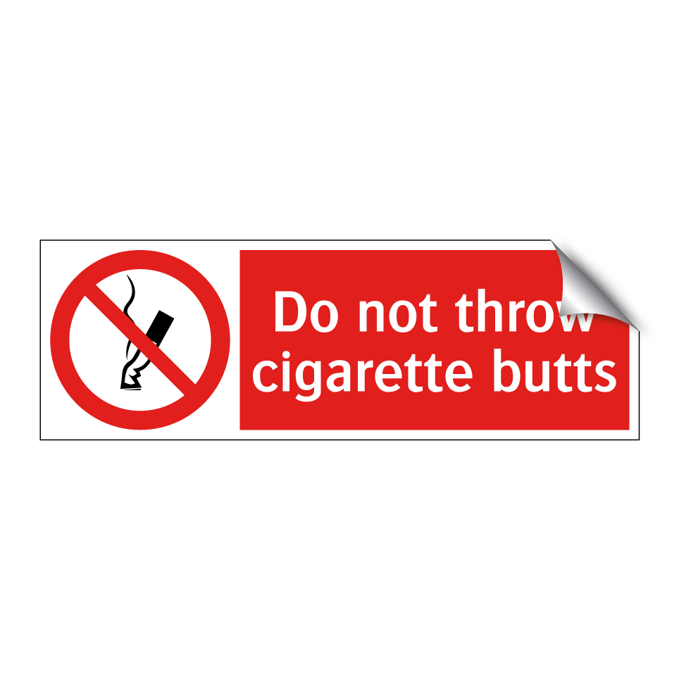 Do not throw cigarette butts