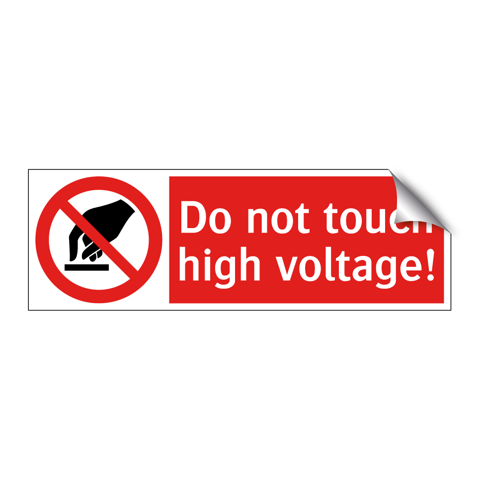 Do not touch high voltage!