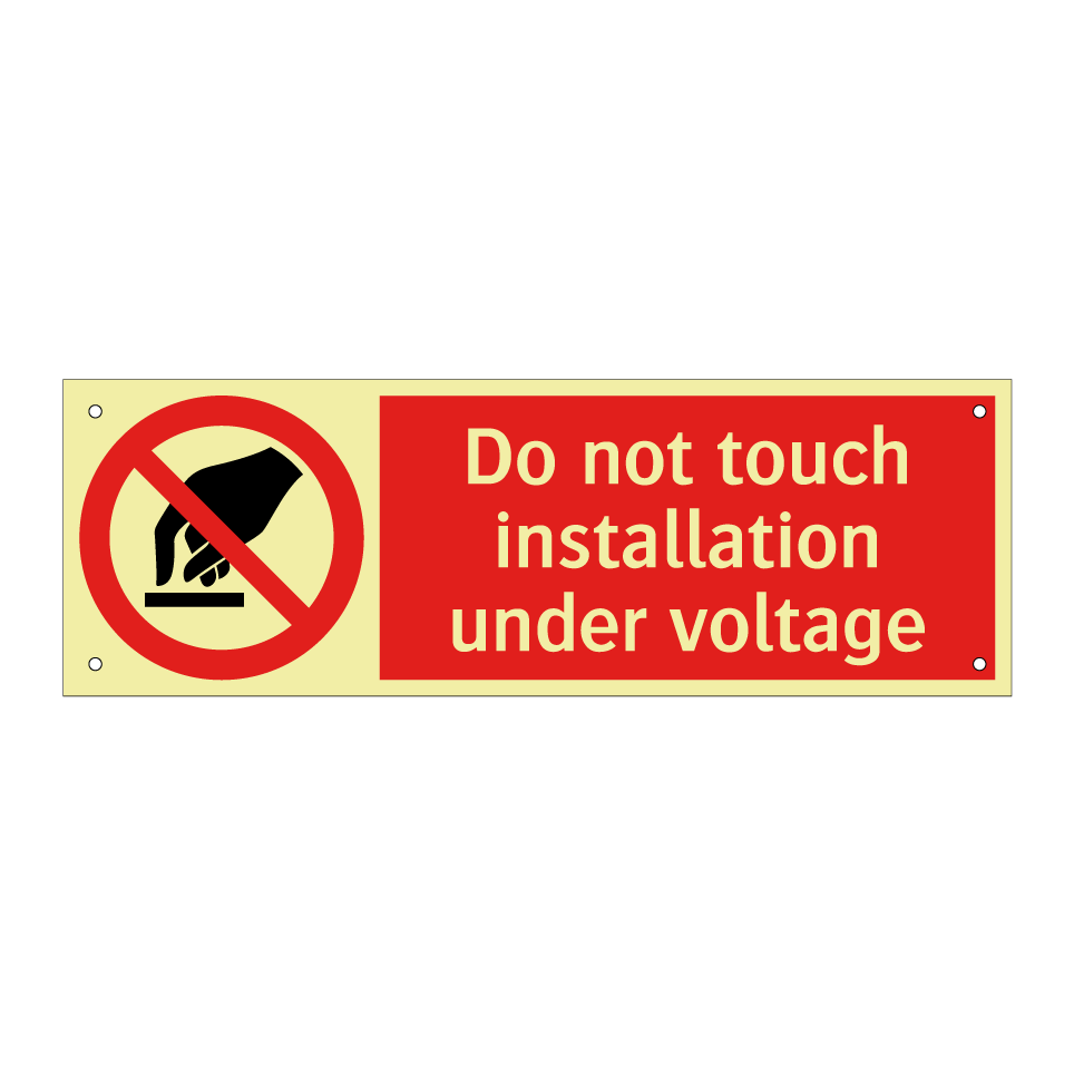 Do not touch installation under voltage