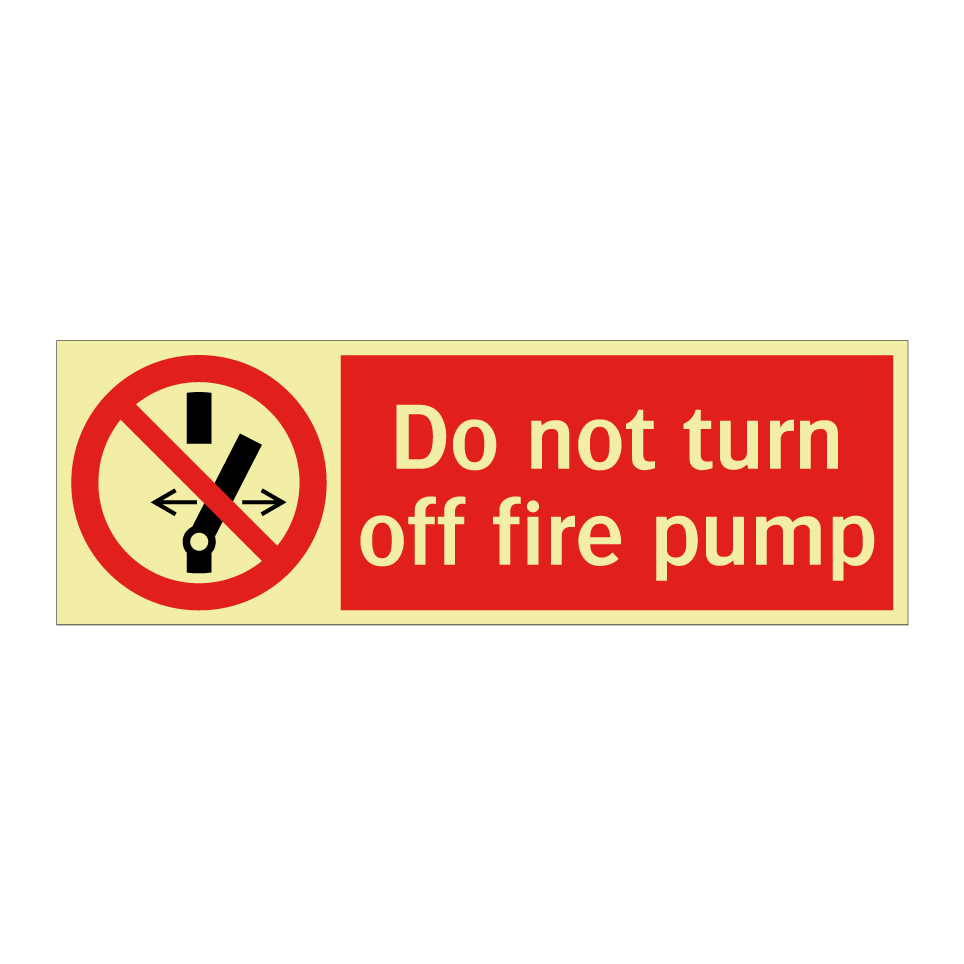 Do not turn off fire pump