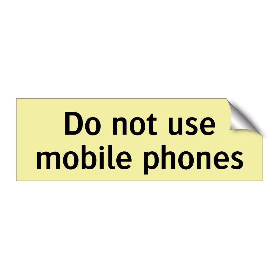 Do not use mobile phones