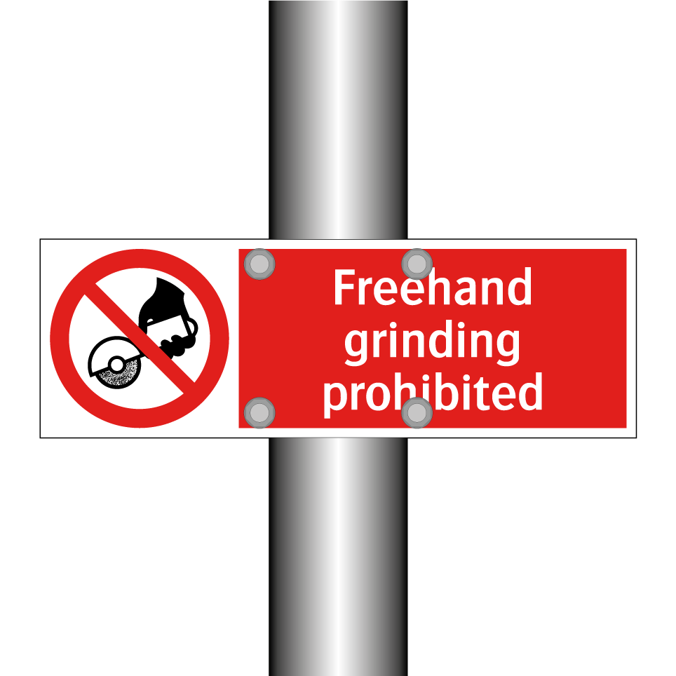 Freehand grinding prohibited