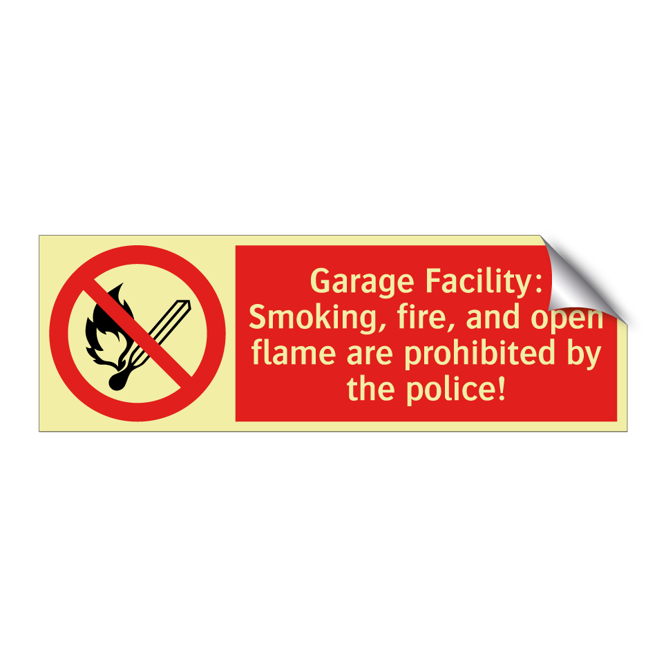 Garage Facility: Smoking, fire, and open flame are prohibited by the police!