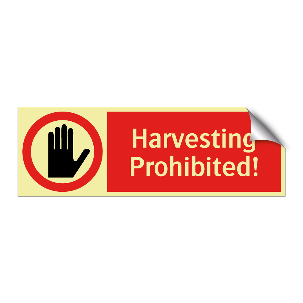 Harvesting Prohibited!