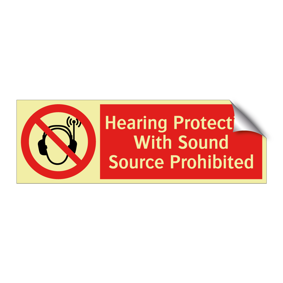 Hearing Protection With Sound Source Prohibited