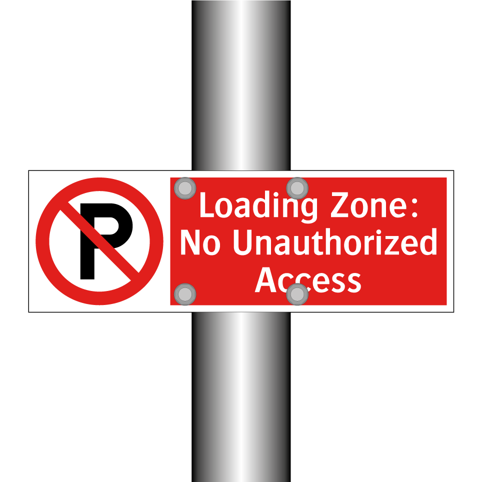 Loading Zone: No Unauthorized Access