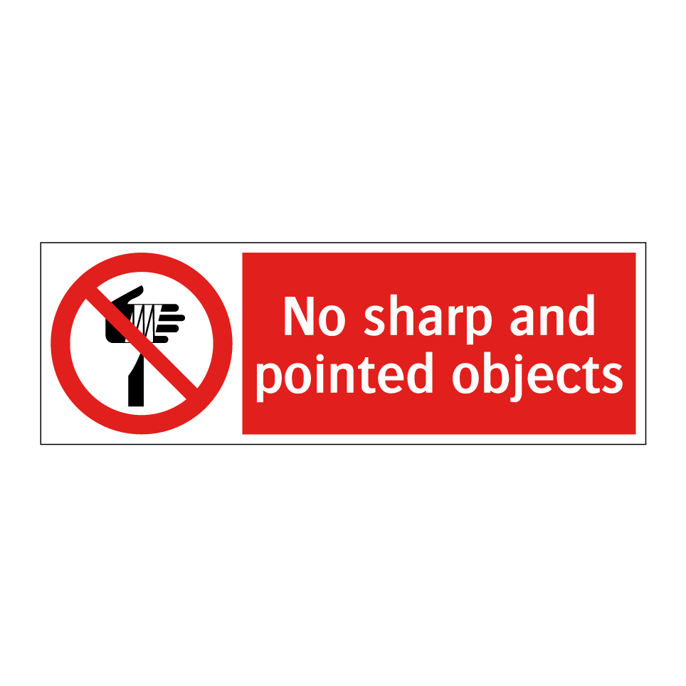 No sharp and pointed objects