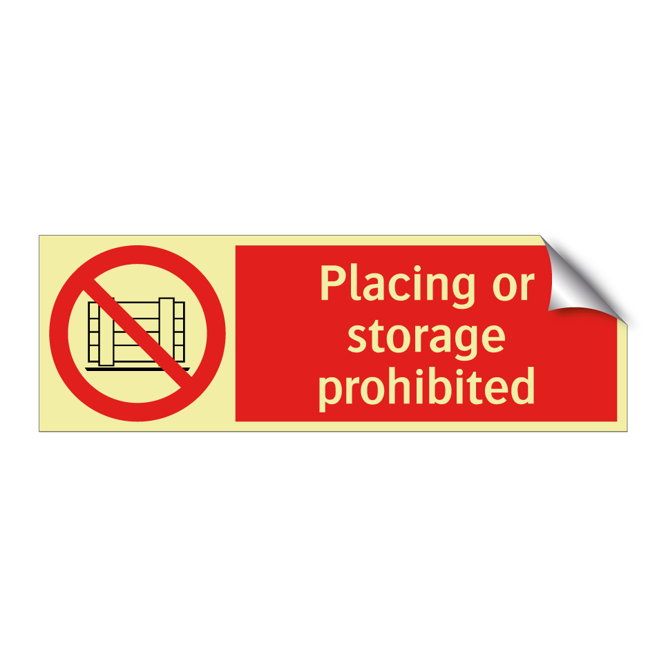 Placing or storage prohibited