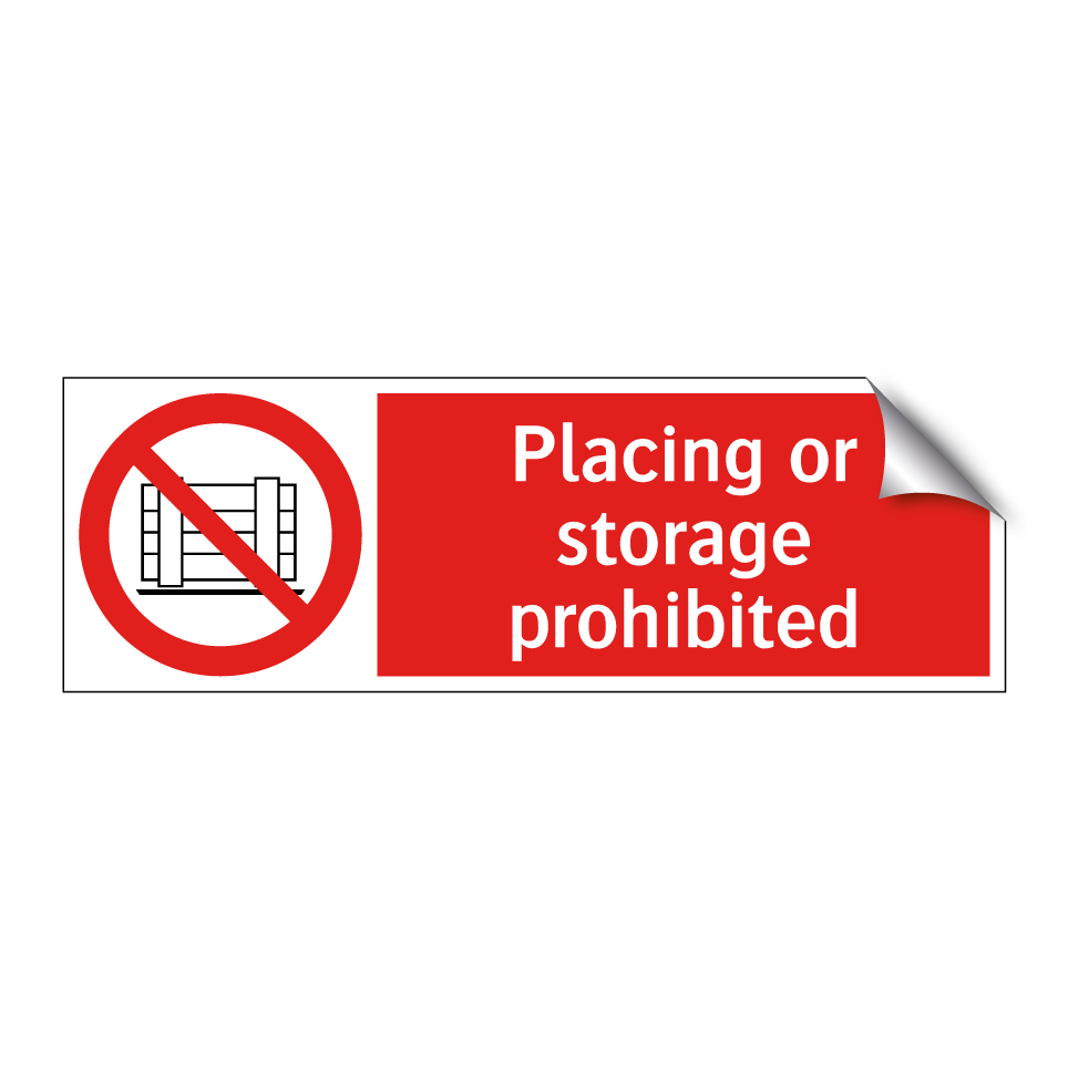 Placing or storage prohibited