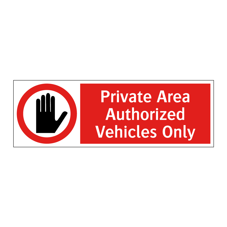 Private Area Authorized Vehicles Only
