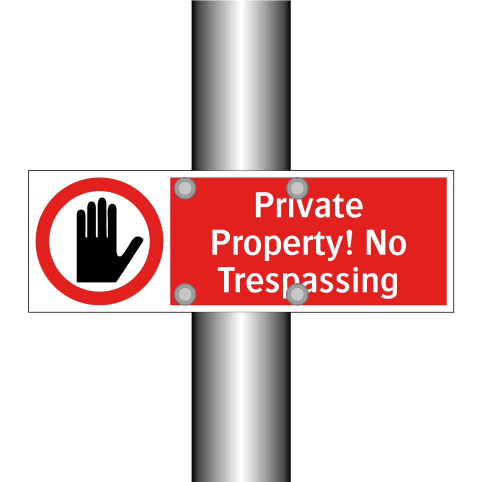 Private Property! No Trespassing