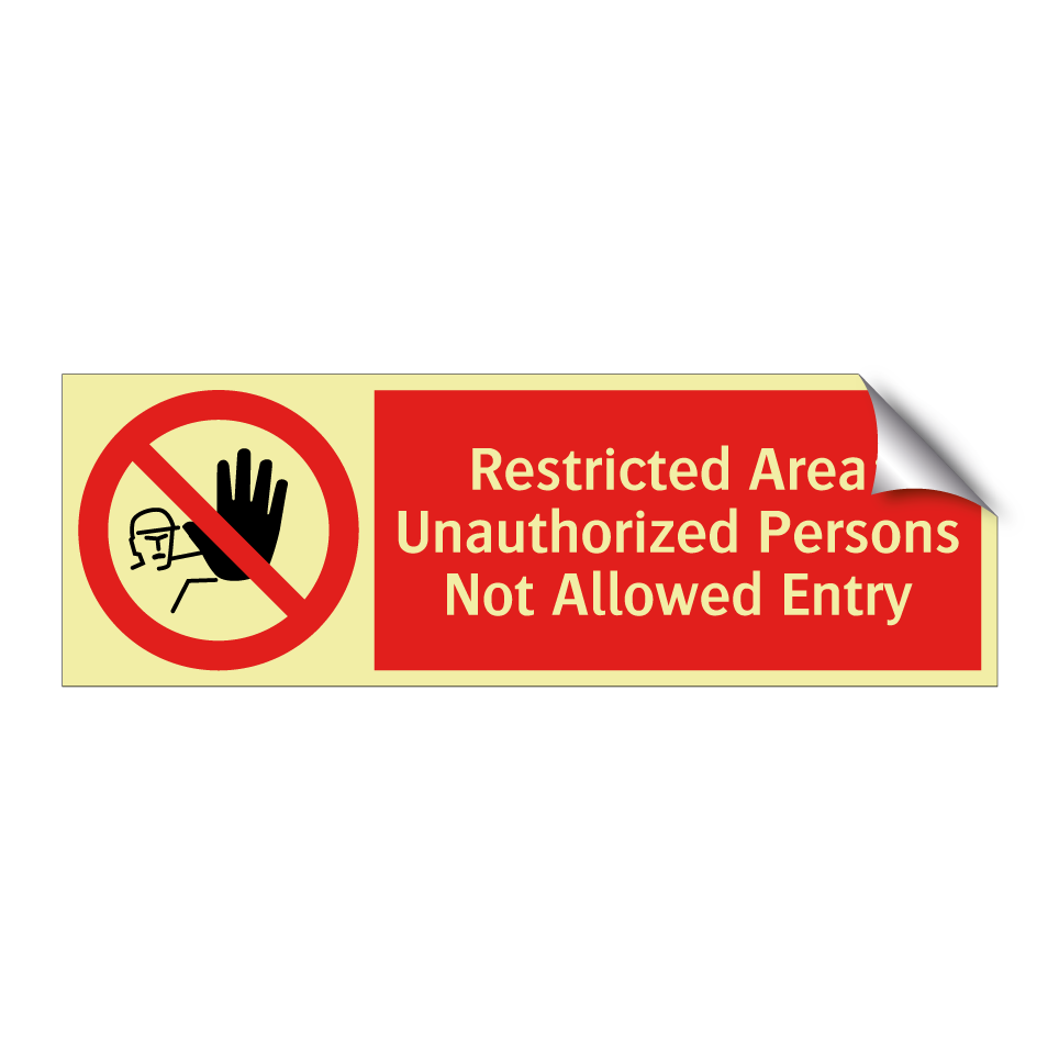 Restricted Area: Unauthorized Persons Not Allowed Entry