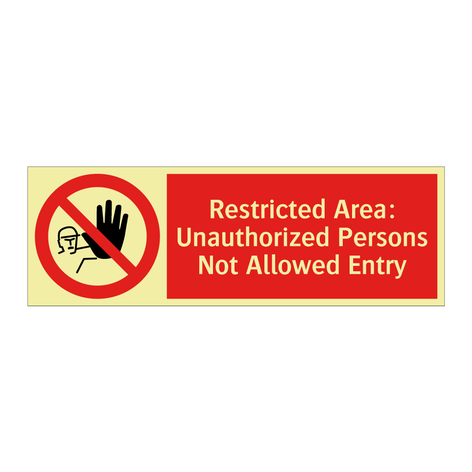 Restricted Area: Unauthorized Persons Not Allowed Entry