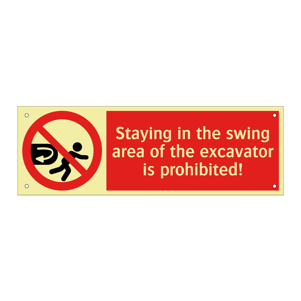 Staying in the swing area of the excavator is prohibited!