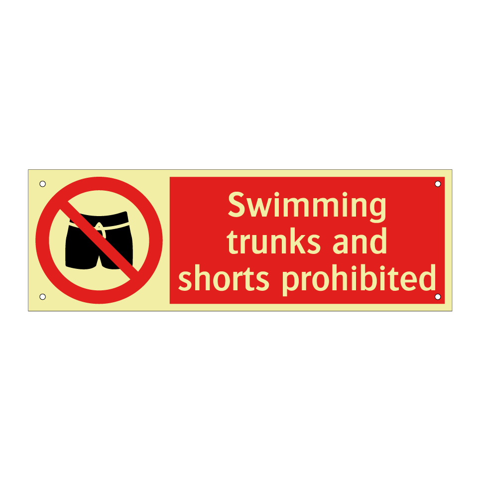 Swimming trunks and shorts prohibited