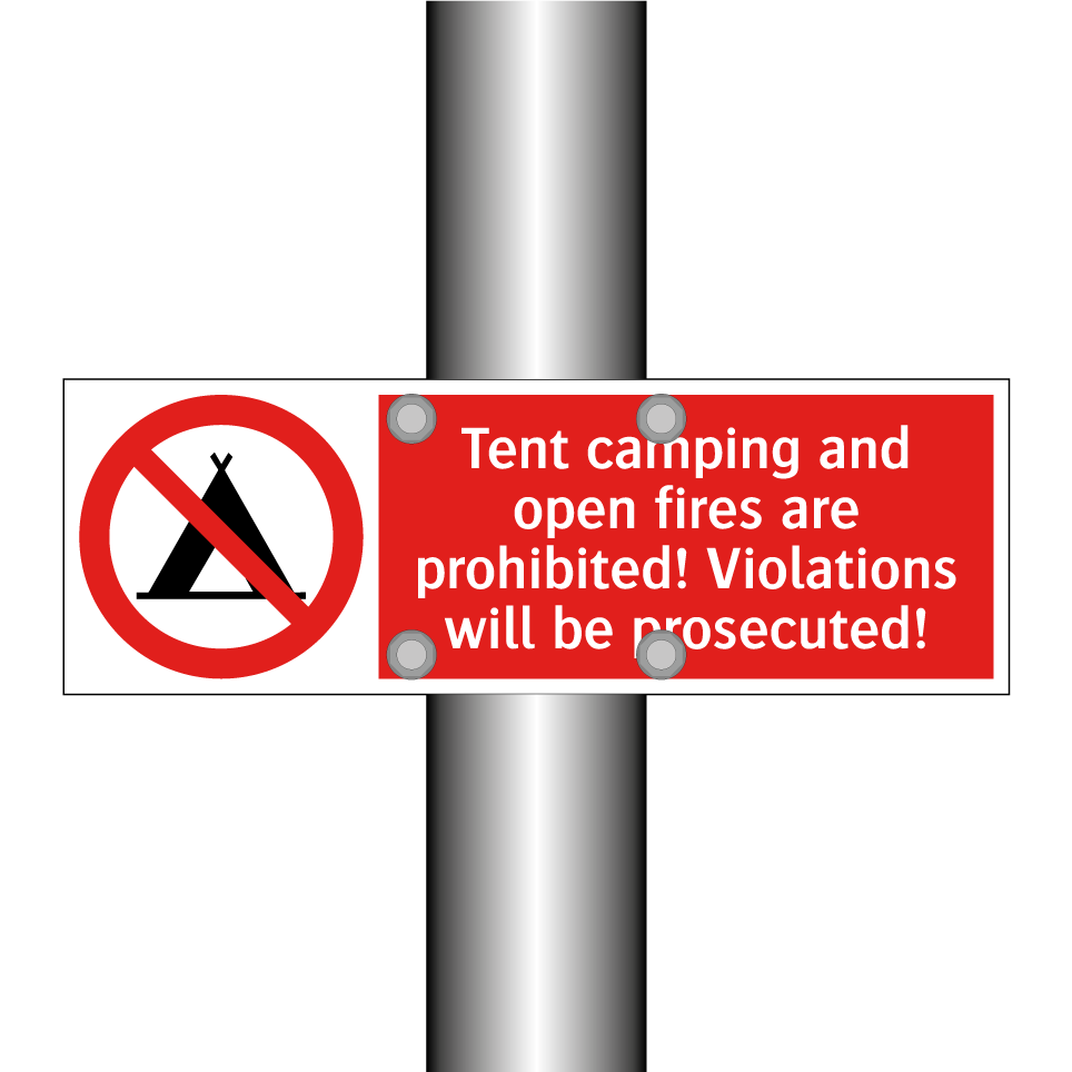 Tent camping and open fires are prohibited! Violations will be prosecuted!