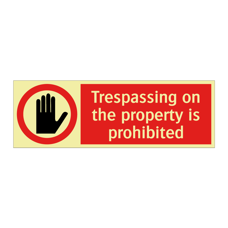Trespassing on the property is prohibited
